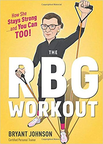 The RBG Workout